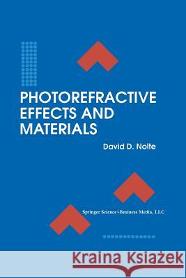 Photorefractive Effects and Materials David D. Nolte 9781461359364 Springer