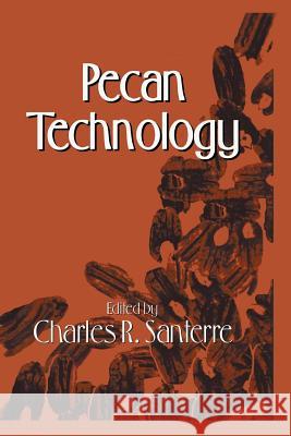 Pecan Technology C. R. Santerre 9781461360117