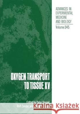 Oxygen Transport to Tissue XV Vaupel, Peter 9781461360513 Springer