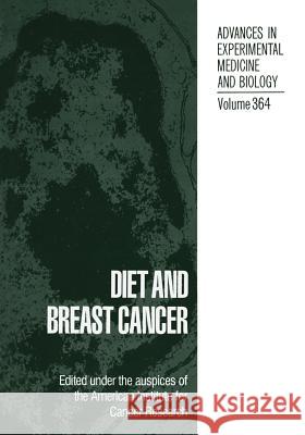 Diet and Breast Cancer American Institute for Cancer Research   Elizabeth K. Weisburger Elizabeth K 9781461360681 Springer
