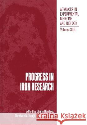 Progress in Iron Research Chaim Hershko Abraham M. Konijn Philip Aisen 9781461360902 Springer