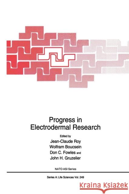 Progress in Electrodermal Research Jean-Claude Roy Wolfram Boucsein Don C 9781461362418 Springer