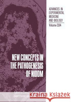 New Concepts in the Pathogenesis of Niddm Östenson, Claes-Goran 9781461362623