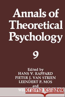 Annals of Theoretical Psychology Hans Van Rappard Pieter J. Va Leendert P. Mos 9781461363002 Springer