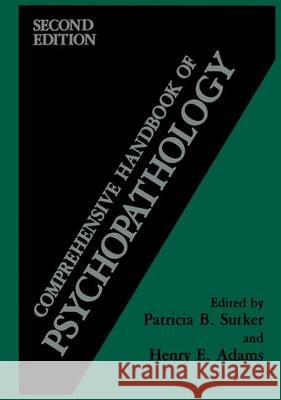 Comprehensive Handbook of Psychopathology Henry E. Adams Patricia B. Sutker 9781461363101 Springer