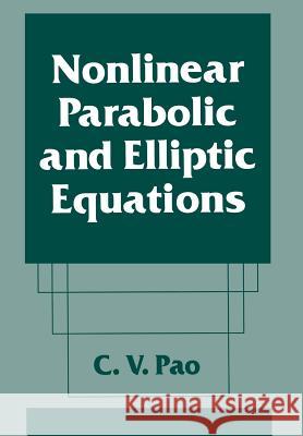 Nonlinear Parabolic and Elliptic Equations  9781461363231 Springer