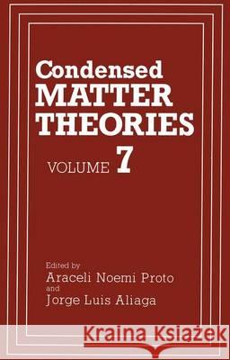 Condensed Matter Theories Jorge Luis Aliaga Araceli Noemi Proto 9781461364788 Springer