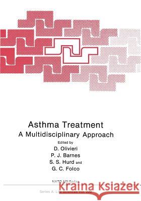 Asthma Treatment: A Multidisciplinary Approach Olivieri, D. 9781461365259 Springer