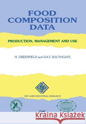 Food Composition Data: Production, Management and Use Greenfield, H. 9781461365730