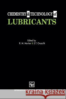 Chemistry and Technology of Lubricants  9781461365785 Springer