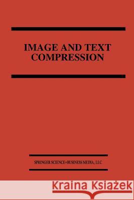 Image and Text Compression James A. Storer 9781461365983 Springer