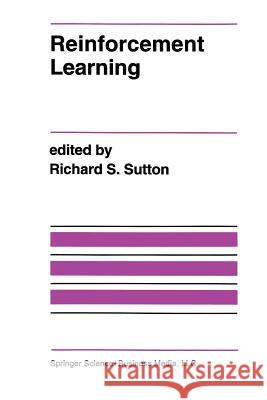Reinforcement Learning Richard S Richard S. Sutton 9781461366089 Springer