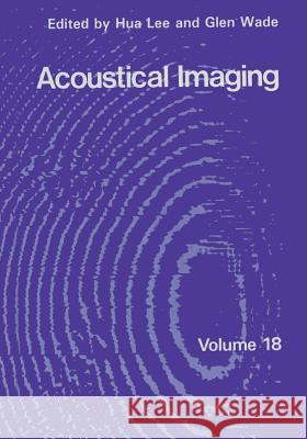 Acoustical Imaging Hua Lee                                  Glen Wade 9781461366416 Springer