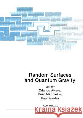 Random Surfaces and Quantum Gravity Orlando Alvarez Enzo Marinari Paul Windey 9781461366812 Springer