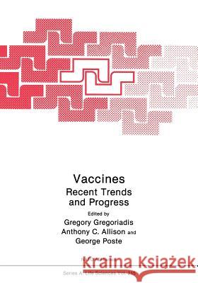 Vaccines: Recent Trends and Progress Allison, Anthony C. 9781461367178