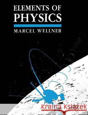 Elements of Physics M. Wellner 9781461367239