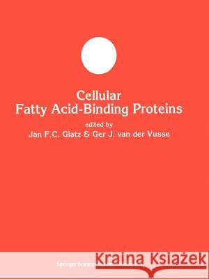 Cellular Fatty Acid-Binding Proteins Glatz, Jan F. C. 9781461367567 Springer