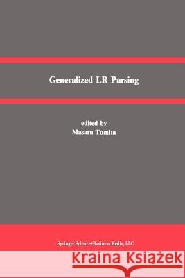 Generalized Lr Parsing Masaru Tomita 9781461368045 Springer