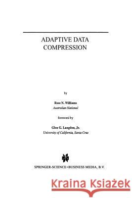 Adaptive Data Compression Ross N. Williams 9781461368106 Springer