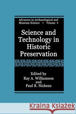 Science and Technology in Historic Preservation Ray A Paul R Ray A. Williamson 9781461368595 Springer