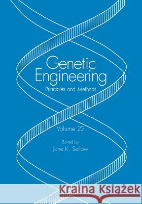 Genetic Engineering: Principles and Methods Setlow, Jane K. 9781461368847