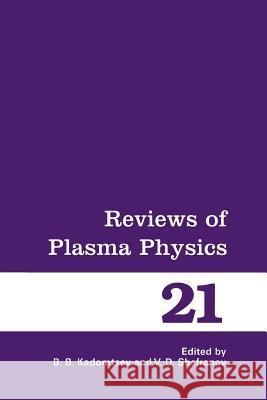 Reviews of Plasma Physics B. B. Kadomtsev Vitaly D. Shafranov Vitaly D 9781461369349 Springer