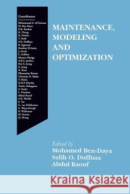Maintenance, Modeling and Optimization Salih O Mohamed Ben-Daya Salih O. Duffuaa 9781461369448 Springer