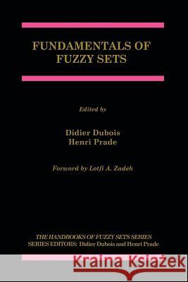 Fundamentals of Fuzzy Sets Didier DuBois Henri Prade 9781461369943 Springer