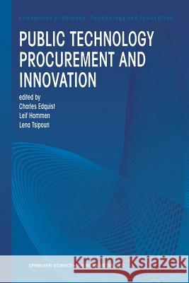 Public Technology Procurement and Innovation Charles Edquist Leif Hommen Lena Tsipouri 9781461370840 Springer