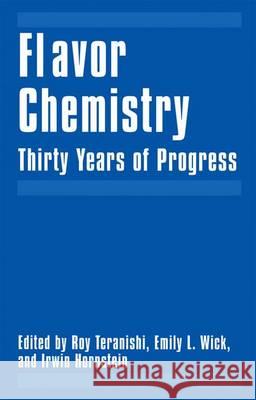 Flavor Chemistry: Thirty Years of Progress Teranishi, Roy 9781461371250 Springer