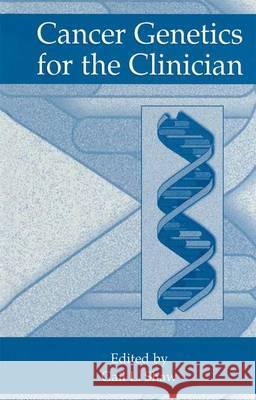 Cancer Genetics for the Clinician Gail L. Shaw 9781461371281