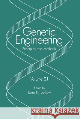 Genetic Engineering: Principles and Methods Setlow, Jane K. 9781461371328 Springer