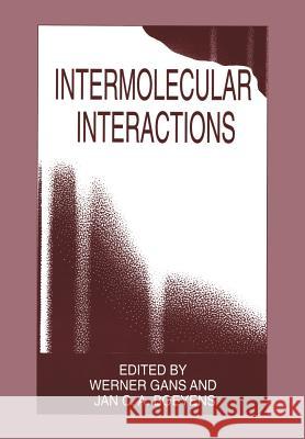 Intermolecular Interactions Werner Gans Jan C. a. Boeyens 9781461371892