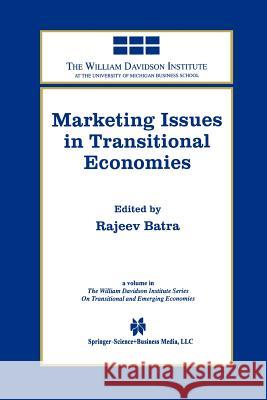 Marketing Issues in Transitional Economies Rajeev Batra 9781461372752