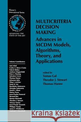 Multicriteria Decision Making: Advances in MCDM Models, Algorithms, Theory, and Applications Gal, Tomas 9781461372837 Springer