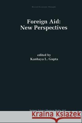 Foreign Aid: New Perspectives K. L K. L. Gupta 9781461373186 Springer