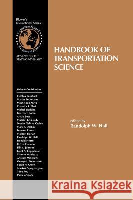 Handbook of Transportation Science Randolph Hall 9781461373704 Springer