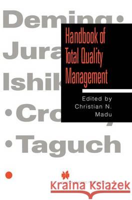 Handbook of Total Quality Management Christian N. Madu 9781461374091 Springer