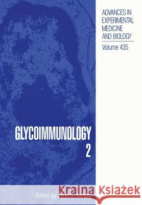 Glycoimmunology 2 John S. Axford John S 9781461374572 Springer