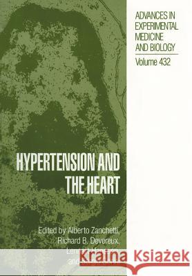 Hypertension and the Heart Alberto Zanchetti Richard B. Devereux Lennart Hansson 9781461374589