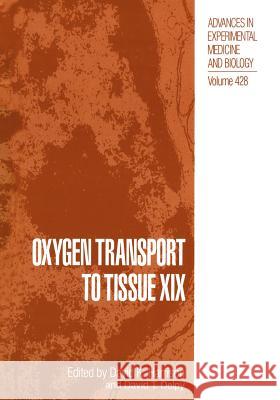 Oxygen Transport to Tissue XIX David T. Delpy David T 9781461374657 Springer
