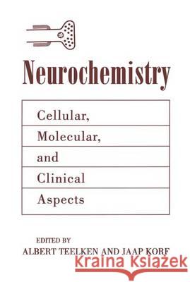 Neurochemistry: Cellular, Molecular, and Clinical Aspects Albrecht, Jan 9781461374688 Springer