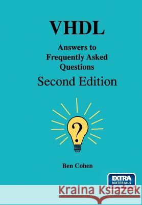 VHDL Answers to Frequently Asked Questions Ben Cohen 9781461375814 Springer