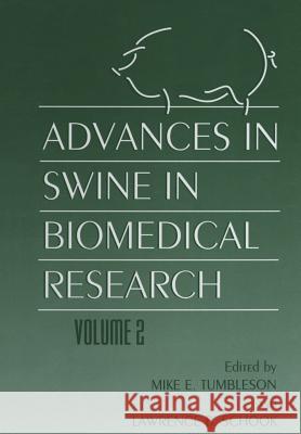 Advances in Swine in Biomedical Research: Volume 2 Schook, L. B. 9781461376996 Springer