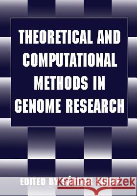 Theoretical and Computational Methods in Genome Research Sandor Suhai 9781461377085 Springer