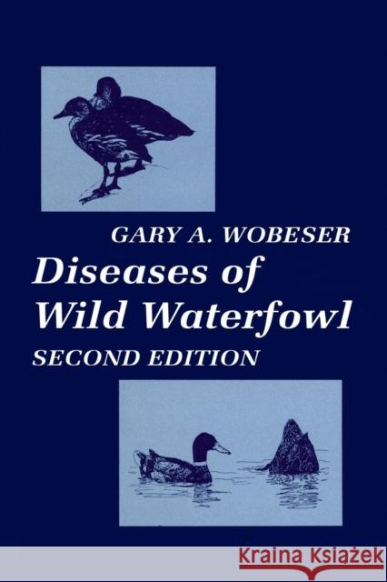 Diseases of Wild Waterfowl Gary A. Wobeser Gary A 9781461377276 Springer