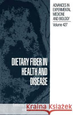 Dietary Fiber in Health and Disease David Kritchevsky Charles T. Bonfield 9781461377351 Springer