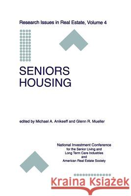 Seniors Housing Michael A. Anikeeff Glenn Muller 9781461377795 Springer