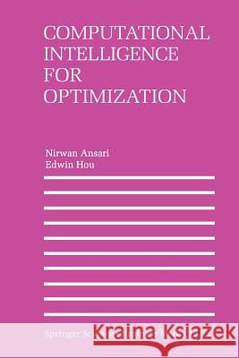 Computational Intelligence for Optimization Nirwan Ansari Edwin Hou 9781461379072 Springer