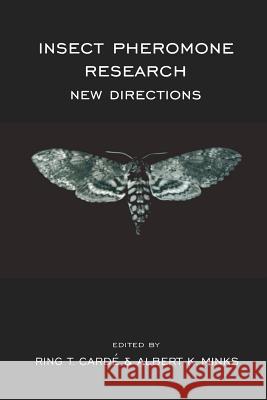 Insect Pheromone Research: New Directions Carde, R. T. 9781461379263